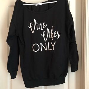 Vino vibes only sweatshirt